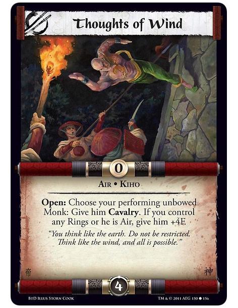 Thoughts of Wind (Español)  - Air • KihoOpen: Choose your performing unbowed Monk: Give him Cavalry. If you control any Rings or