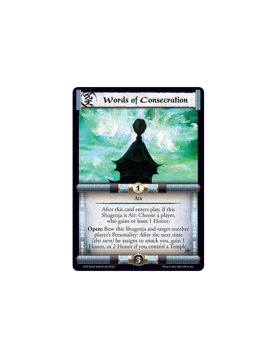 Words of Consecration (Español)  - AirAfter this card enters play, if this Shugenja is Air: Choose a player, who gains or loses 