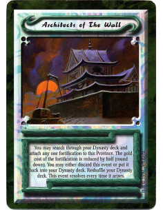Architects of the Wall  - You may search through your Dynasty deck and attach any one fortification to this Province. The gold c