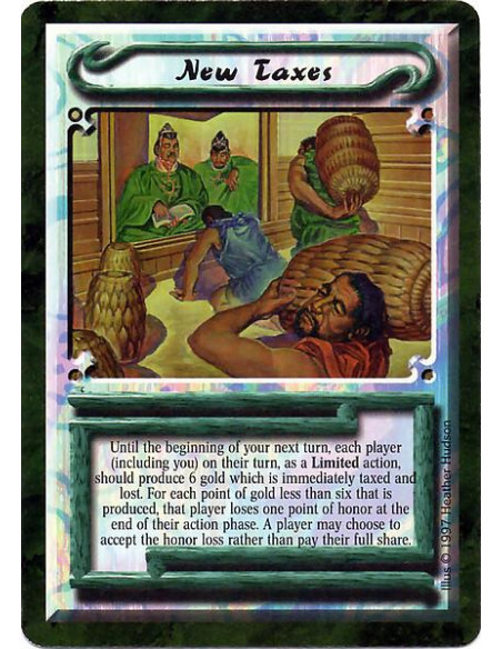 New Taxes  - Until the beginning of your next turn, each player (including you) on their turn, as a Limited action, should produ