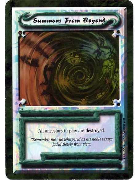 Summons From Beyond  - All ancestors in play are destroyed.