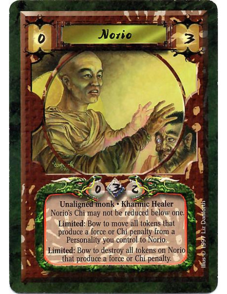 Norio  - Unaligned Monk. Kharmic Healer Norio's Chi may not be reduced below one. Limited: Bow to move all tokens that produce a
