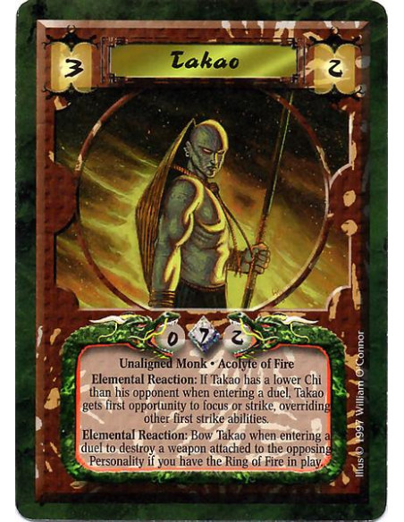 Takao  - Unaligned Monk. Acolyte of Fire. Experienced. Unique Elemental Reaction: Bow Takao when he is entering a duel. Both Tak