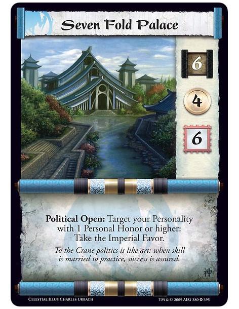 Seven Fold Palace (Español)  - Political Open: Target your Personality with 1 Personal Honor or higher: Take the Imperial Favor.