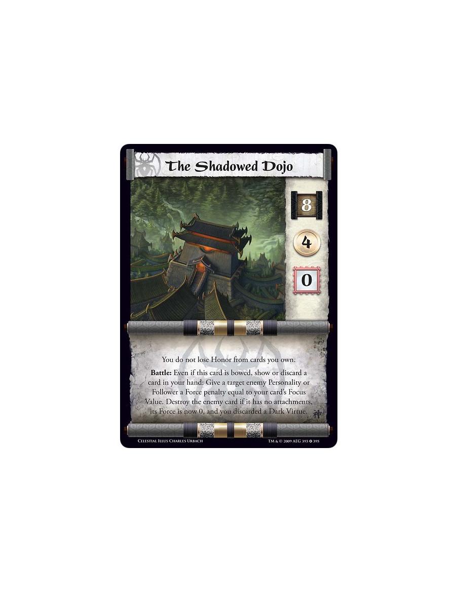 The Shadowed Dojo FOIL  - You do not lose Honor from cards you own. Battle: Even if this card is bowed, show or discard a card i