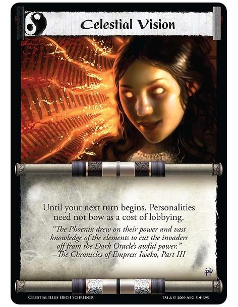 Celestial Vision  - Until your next turn begins, Personalities need not bow as a cost of lobbying.