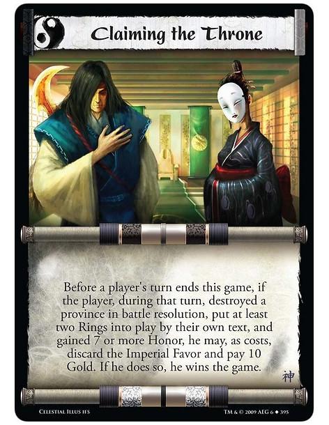 Claiming the Throne  - Before a player's turn ends this game, if the player, during that turn, destroyed a province in battle re