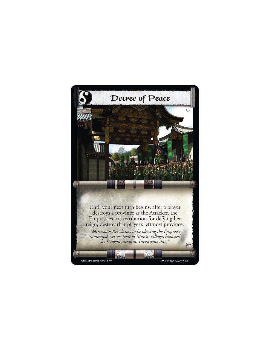 Decree of Peace  - Until your next turn begins, after a player destroys a province as the Attacker, the Empress exacts retributi