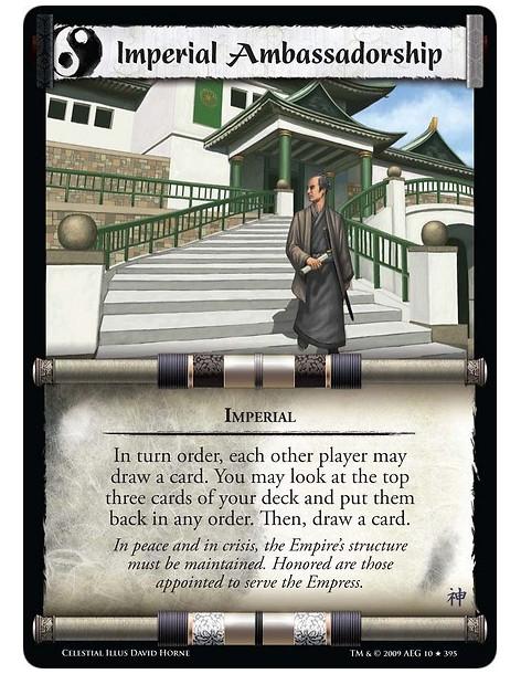 Imperial Ambassadorship (Español)  - Imperial In turn order, each other player may draw a card. You may look at the top three ca