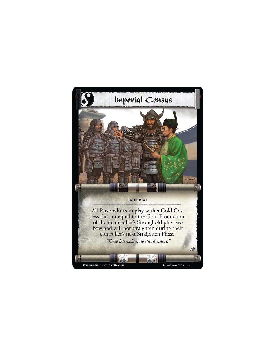 Imperial Census (Español)  - Imperial If you control no Ninja or Shadowlands cards, all Personalities in play with a Gold Cost l