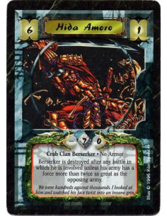 Hida Amoro  - Crab Clan • BerserkerWill not attach Armor.  After a battle ends, if Amoro was at its battlefield during resolutio