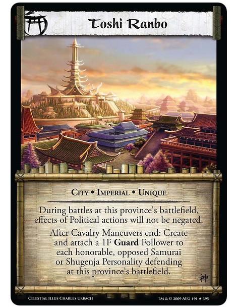 Toshi Ranbo  - City • Imperial • Unique During battles at this province's battlefield, effects of Political actions will not be 