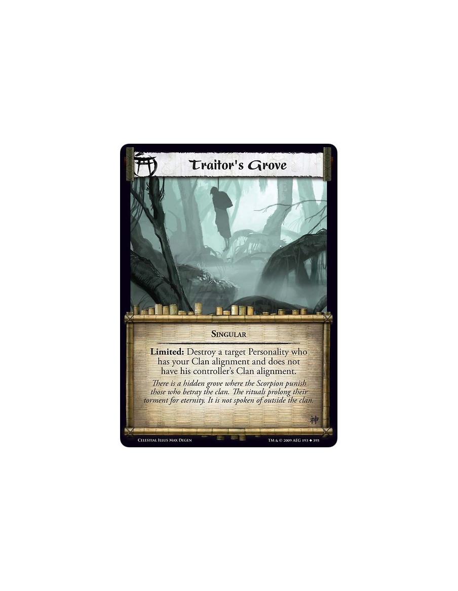 Traitor's Grove  - Singular Limited: Destroy a target Personality who has your Clan alignment and does not have his controller’s