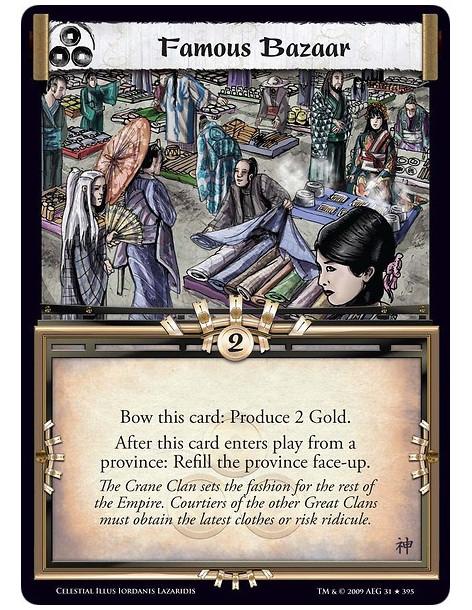 Famous Bazaar (Español)  - Bow this card: Produce 2 Gold. After this card enters play from a province: Refill the province face-