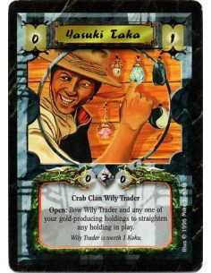Yasuki Taka  - Crab Clan • Wily Trader  Open: Bow Taka, bow one of your Gold-producing Holdings, and target a Holding: Straighte