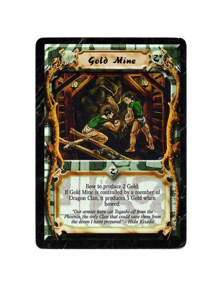 Gold Mine  - MineBow this card: Produce 2 Gold, or 3 Gold if you are a Dragon Clan player.
