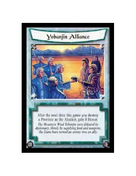 Yobanjin Alliance  - After the next time this game you destroy a Province as the Attacker, gain 8 Honor