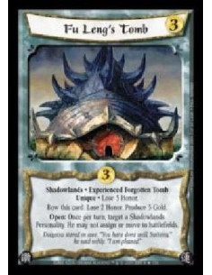 Fu Leng's Tomb Exp  - Shadowlands · Experienced Forgotten Tomb · Unique · Lose 3 Honor. Bow this card: Lose 2 Honor. Produce 3 G