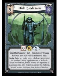 Hida Sadaharu Exp (Español)  - Crab Clan Samurai · Yu 5 · Experienced · Unique. Followers have +2F while in Sadaharu's army. Bat