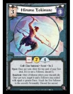 Hiruma Tokimune  - Crab Clan Samurai · Scout · Yu 2. Open: Once per turn, show the top card of your Fate deck. If it is not a Fo