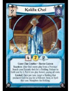 Kakita Osei  - Crane Clan Courtier · Harrier Liaison. Reaction: After Osei enters play from a Province: Search your Dynasty deck