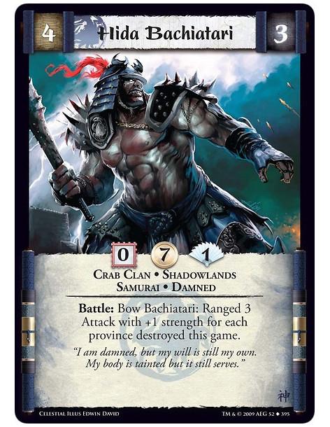 Hida Bachiatari  - Crab Clan • Shadowlands • Samurai • Damned Battle: Bow Bachiatari: Ranged 3 Attack with +1 strength for each 