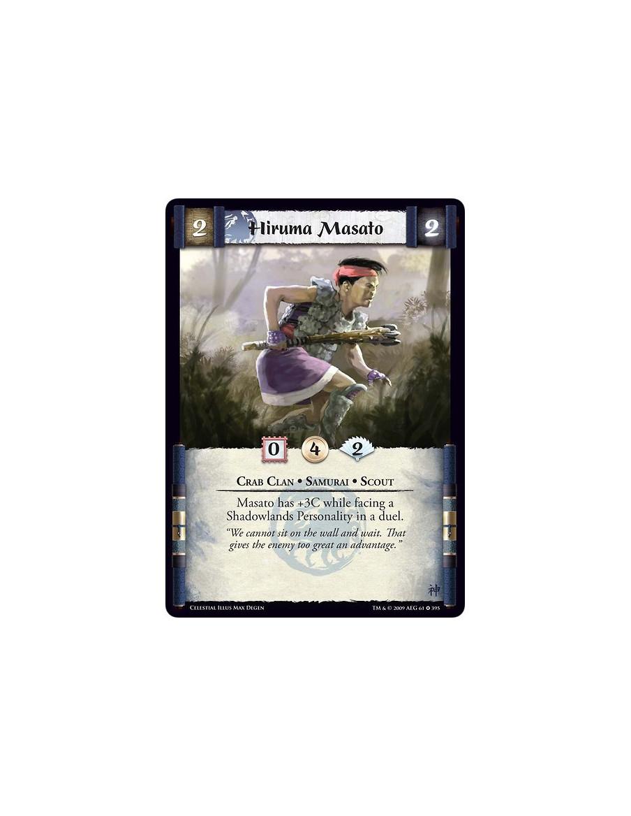 Hiruma Masato  - Crab Clan • Samurai • Scout Masato has +3C while facing a Shadowlands Personality in a duel.