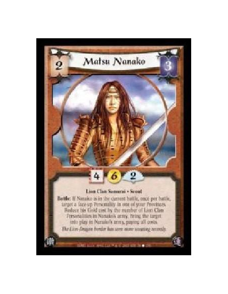 Matsu Nanako  - Lion Clan Samurai · Scout. Battle: If Nanako is in the current battle, once per battle, target a face-up Persona