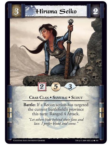 Hiruma Seiko  - Crab Clan • Samurai • Scout Battle: If a Recon action has targeted the current battlefield’s province this turn: