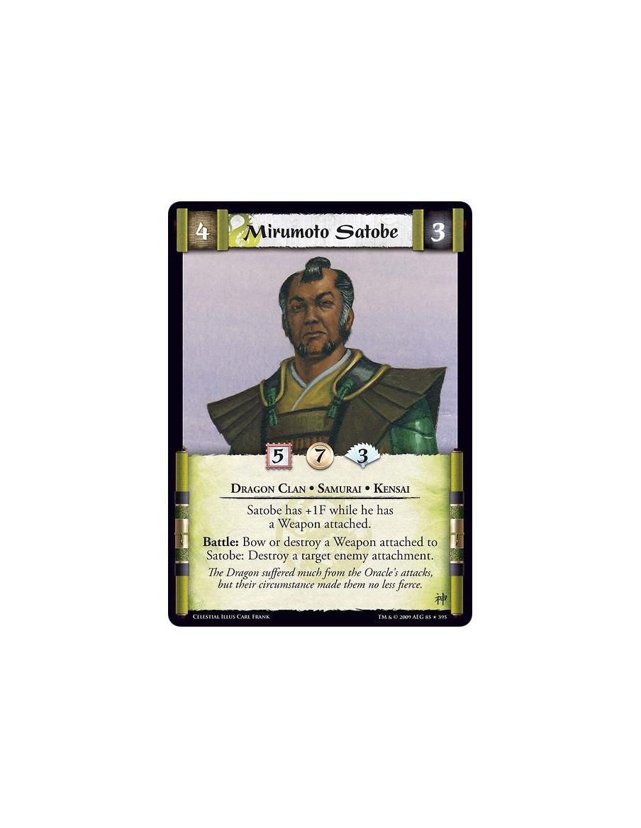 Mirumoto Satobe  - Dragon Clan • Samurai • Kensai Satobe has +1F while he has a Weapon attached. Battle: Bow or destroy a Weapon