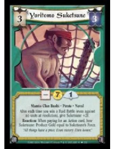 Yoritomo Suketsune  - Mantis Clan Bushi · Pirate · Naval. After each time you win a Raid Battle (even against no units at resolu