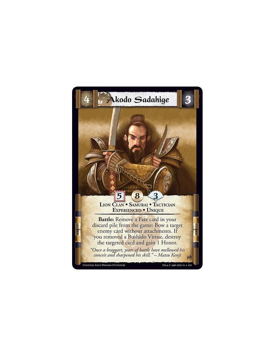 Akodo Sadahige Exp  - Lion Clan • Samurai • Tactician  • Experienced • Unique Battle: Remove a Fate card in your discard pile fr