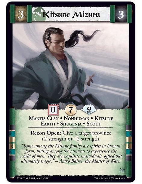 Kitsune Mizuru  - Mantis Clan • Nonhuman • Kitsune • Earth • Shugenja • Scout Recon Open: Give a target province +2 strength or 