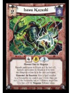 Isawa Kazushi  - Phoenix Clan Air Shugenja. Kazushi participates in Rituals as if he had +2C. Kazushi participates in Rituals as