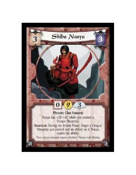 Shiba Naoya  - Phoenix Clan Samurai. Naoya has +2F/+1C while you control a Unique Shugenja. Reaction: During the Events Phase: T