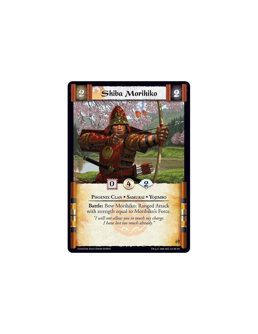 Shiba Morihiko (Spanish)  - Phoenix Clan • Samurai • Yojimbo Battle: Bow Morihiko: Ranged Attack with strength equal to Morihiko