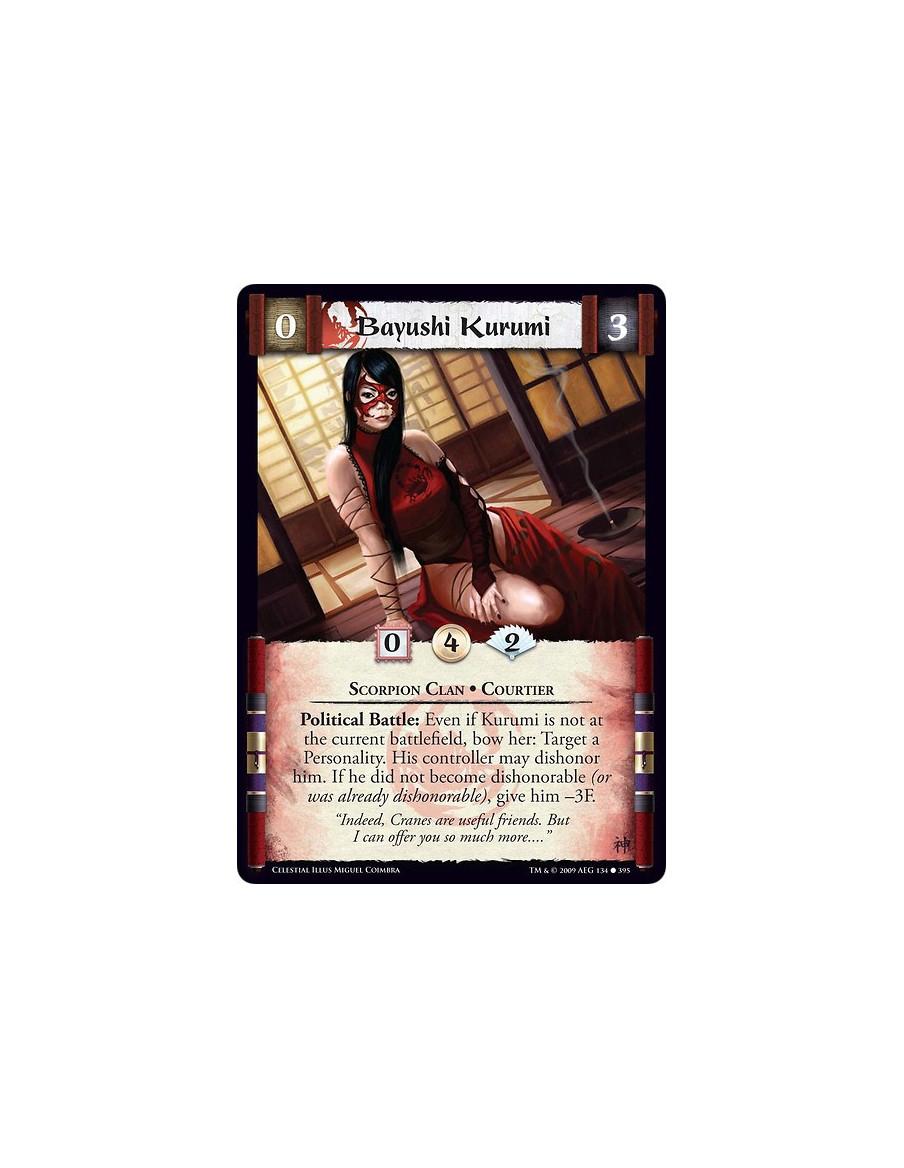 Bayushi Kurumi (Español)  - Scorpion Clan • Courtier Political Battle: Even if Kurumi is not at the current battlefield, bow her