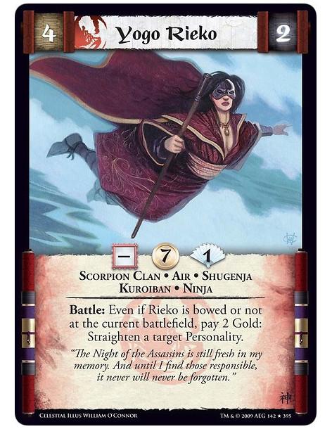 Yogo Rieko  - Scorpion Clan • Air • Shugenja • Kuroiban • Ninja Battle: Even if Rieko is bowed or not at the current battlefield