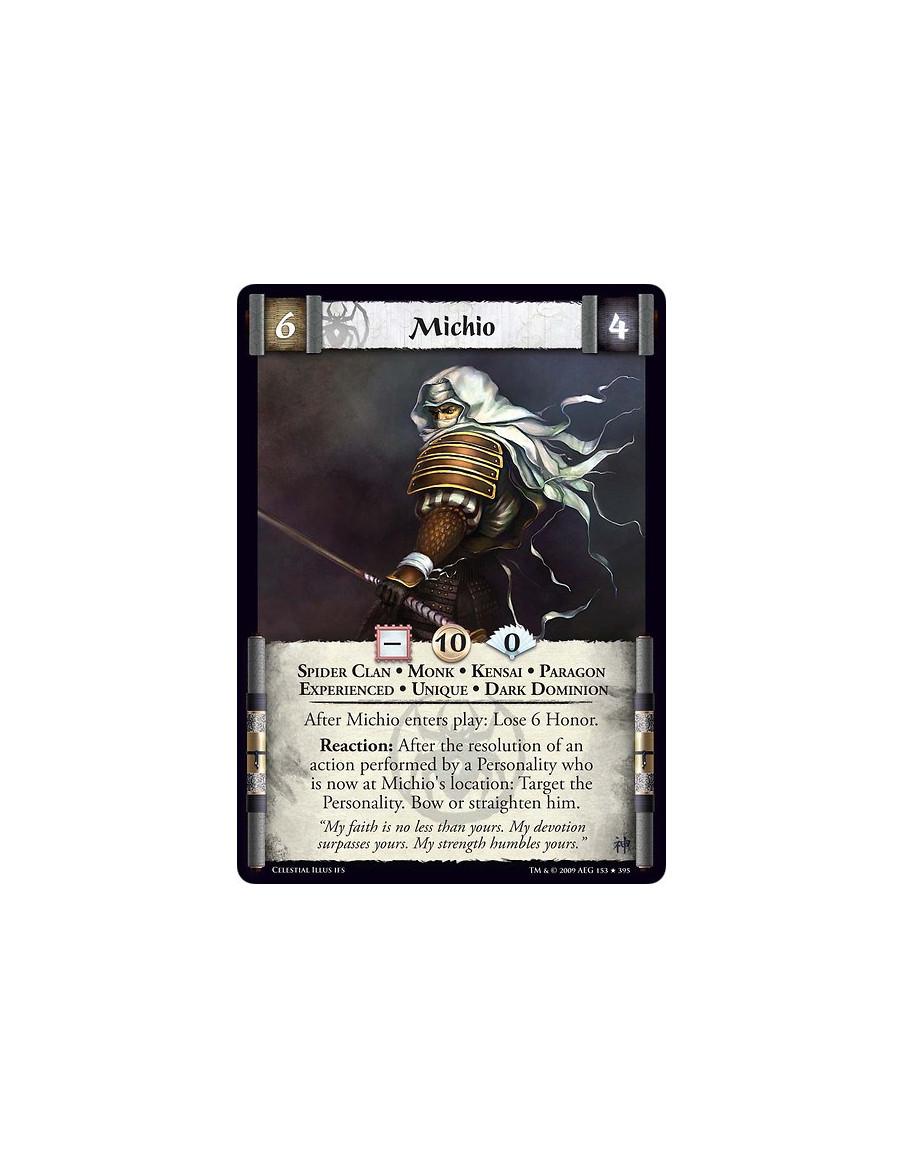 Michio Exp (Español)  - Spider Clan • Monk • Kensai • Paragon • Experienced • Unique • Dark Dominion After Michio enters play: L