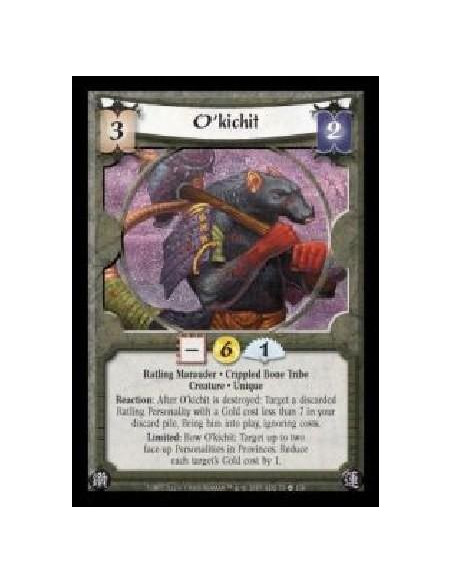 O'kichit (Español)  - Ratling Marauder · Crippled Bone Tribe · Creature · Unique. Reaction: After O'kichit is destroyed: Target 