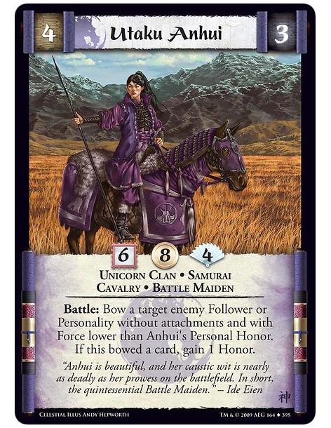 Utaku Anhui  - Unicorn Clan • Samurai  • Cavalry • Battle Maiden Battle: Bow a target enemy Follower or Personality without atta