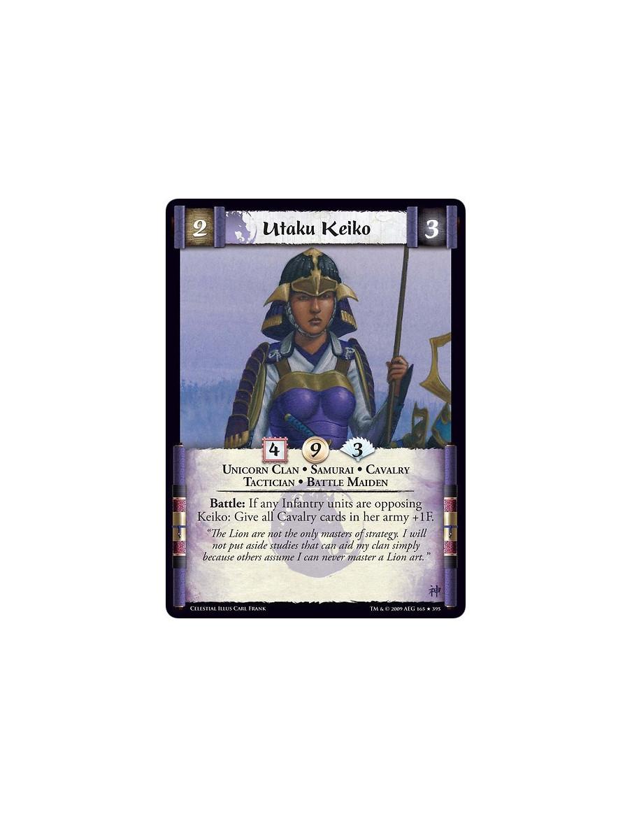Utaku Keiko  - Unicorn Clan • Samurai • Cavalry  • Tactician • Battle Maiden Battle: If any Infantry units are opposing Keiko: G