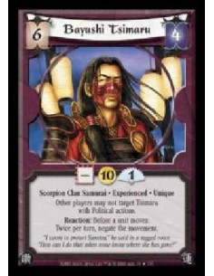 Bayushi Tsimaru Exp  - Scorpion Clan Samurai · Experienced · Unique. Other players may not target Tsimaru with Political actions