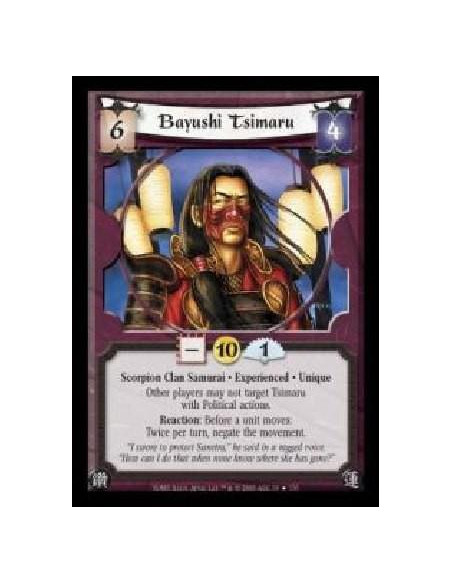 Bayushi Tsimaru Exp  - Scorpion Clan Samurai · Experienced · Unique. Other players may not target Tsimaru with Political actions