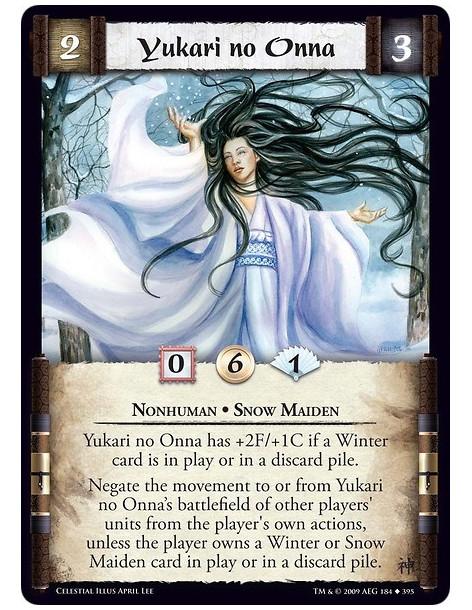 Yukari no Onna  - Nonhuman • Snow Maiden Yukari no Onna has +2F/+1C if a Winter card is in play or in a discard pile. Negate the
