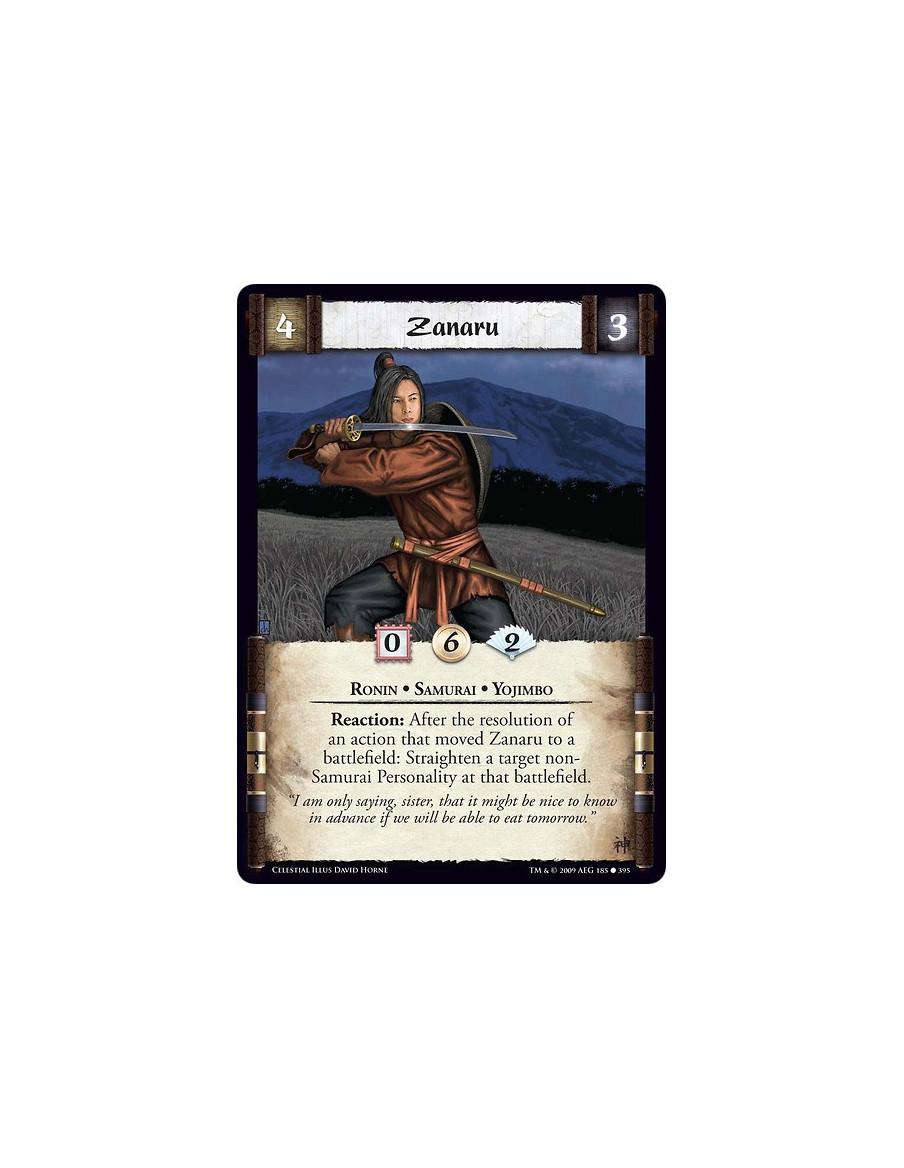 Zanaru (Español)  - Ronin • Samurai • Yojimbo  Reaction: After the resolution of an action that moved  Zanaru to a  battlefield: