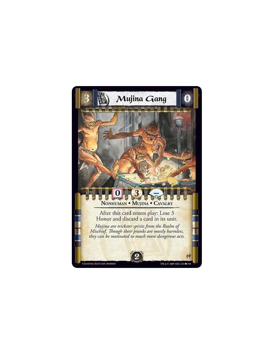 Mujina Gang  - Nonhuman • Mujina • Cavalry After this card enters play: Lose 3 Honor and discard a card in its unit.