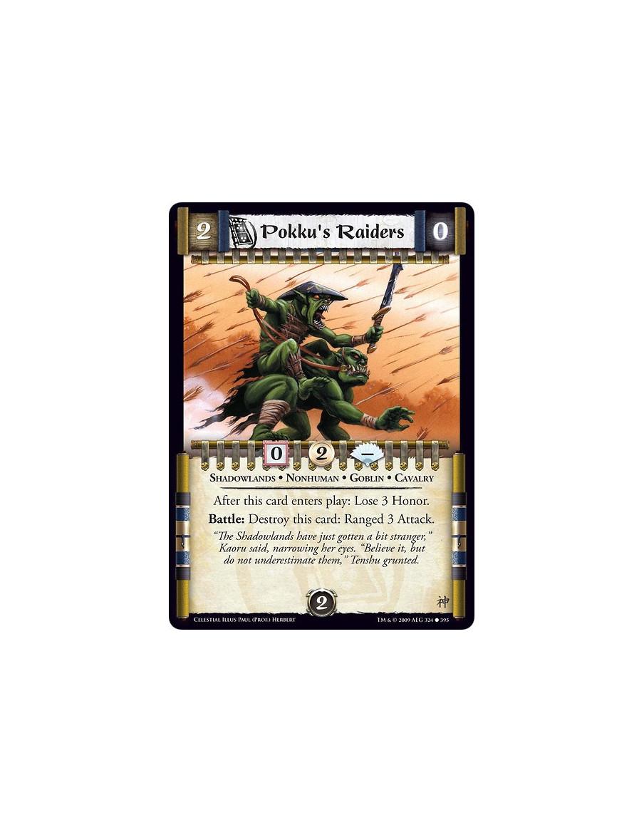 Pokku's Raiders (Español)  - Shadowlands • Nonhuman • Goblin • Cavalry After this card enters play: Lose 3 Honor. Battle: Destro