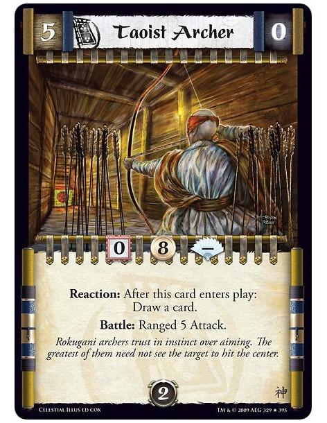 Taoist Archer  - Reaction: After this card enters play:Draw a card. Battle: Ranged 5 Attack.