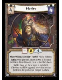 Hohiro  - Shadowlands Samurai · Harrier · Lose 5 Honor. Battle: Once per turn, target an Oni at Hohiro's battlefield. Raise Hohi